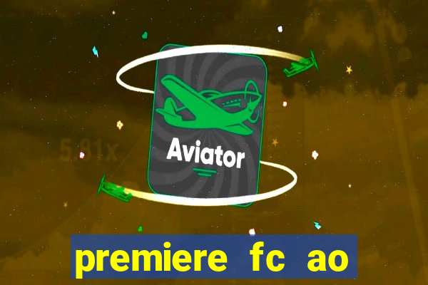 premiere fc ao vivo gratis